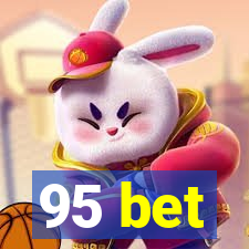 95 bet